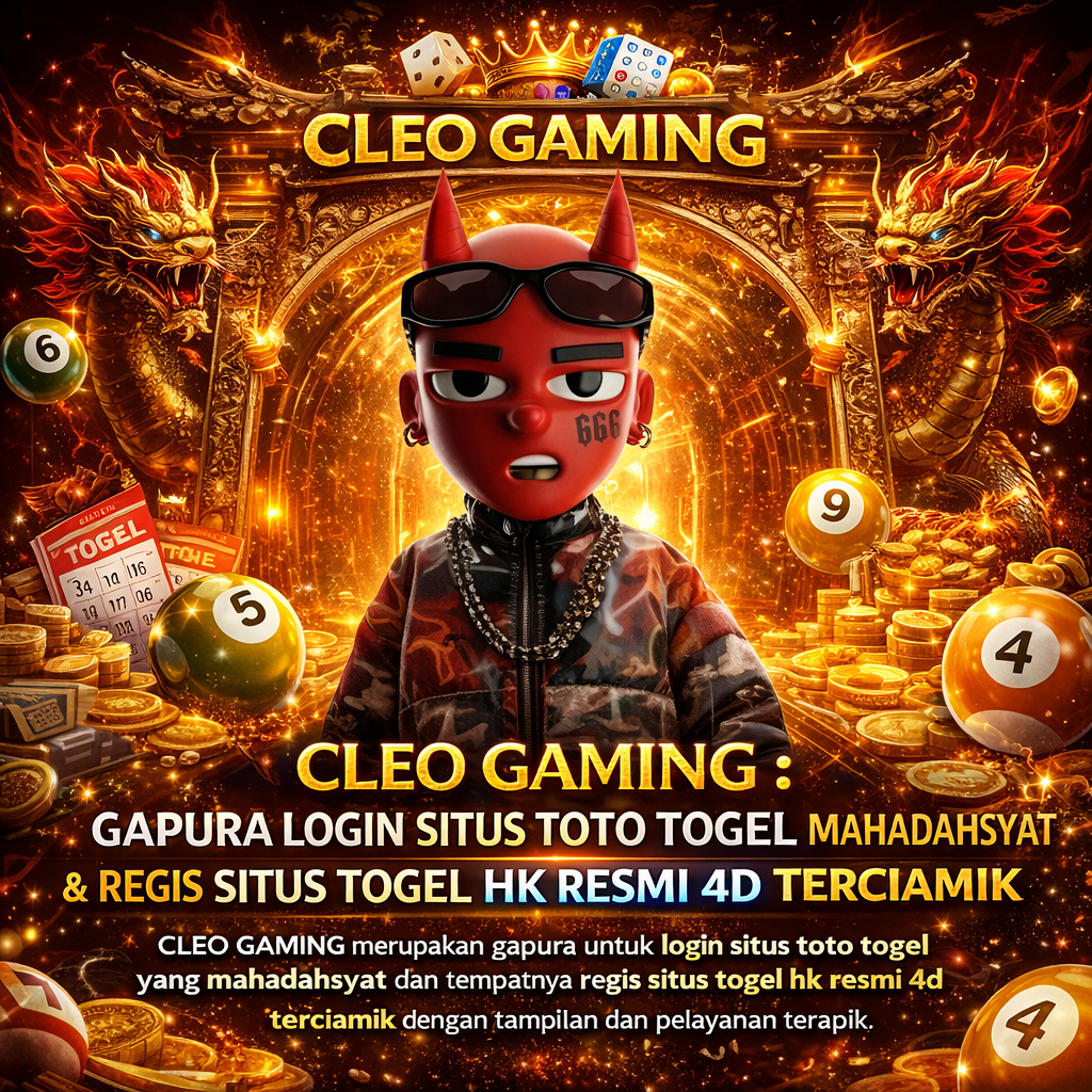 CLEO GAMING merupakan gapura untuk login situs toto togel yang mahadashyat dan tempatnya regis situs togel hk resmi 4d terciamik dengan tampilan dan pelayanan terapik.
